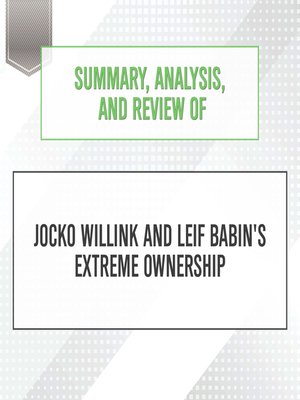 cover image of Summary, Analysis, and Review of Jocko Willink and Leif Babin's Extreme Ownership